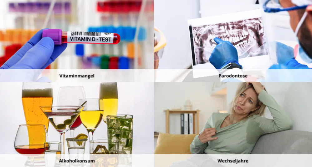 Mögliche Ursachen: Vitaminmangel, Parodontose, Alkoholkonsum, Wechseljahre